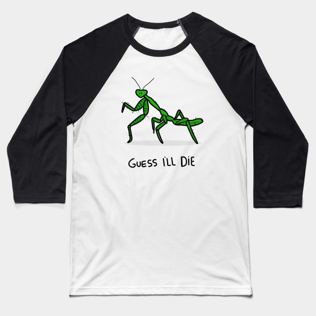 Grumpy Praying Mantis Baseball T-Shirt by grumpyanimals